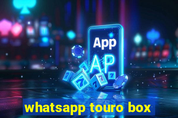 whatsapp touro box